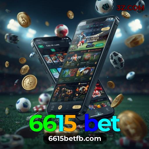 6615 bet.com — app oficial para jogar no Brasil